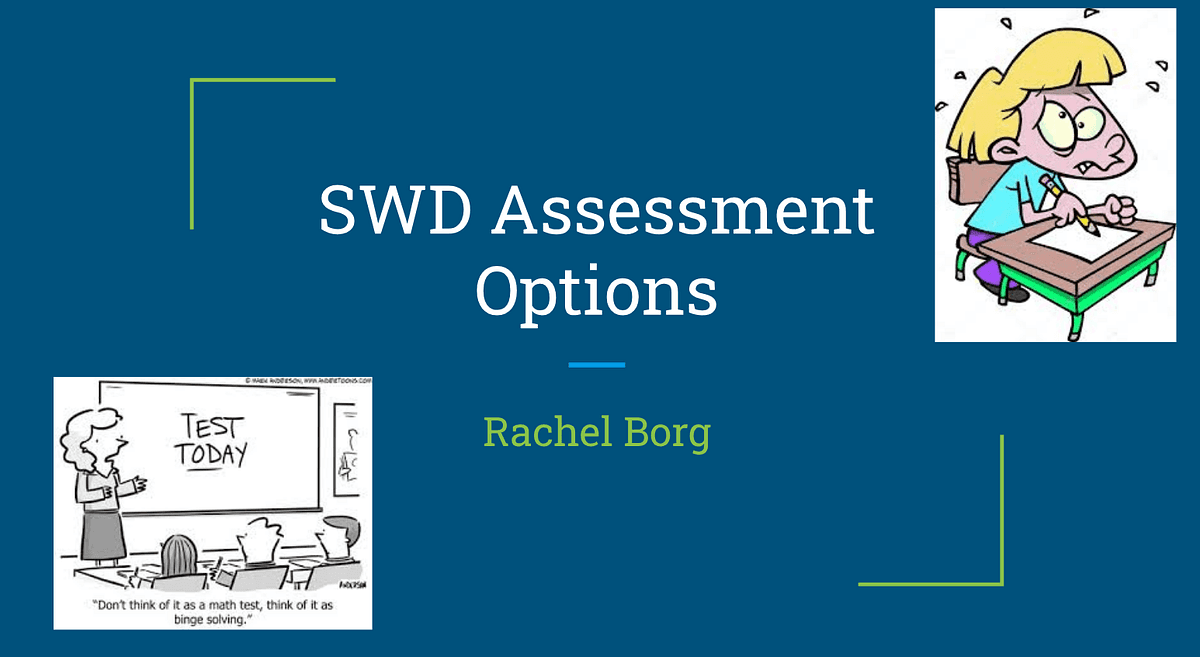  Assessing Students with Disabilities 